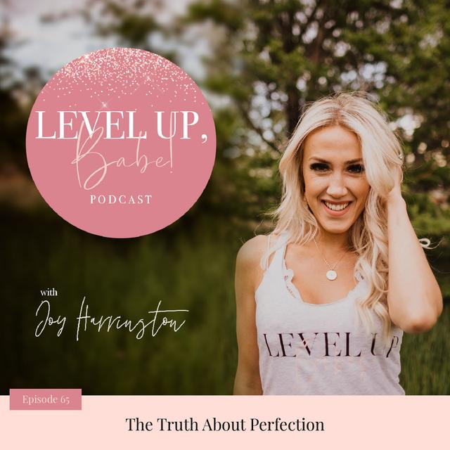 65. The Truth About Perfection - podcast episode cover