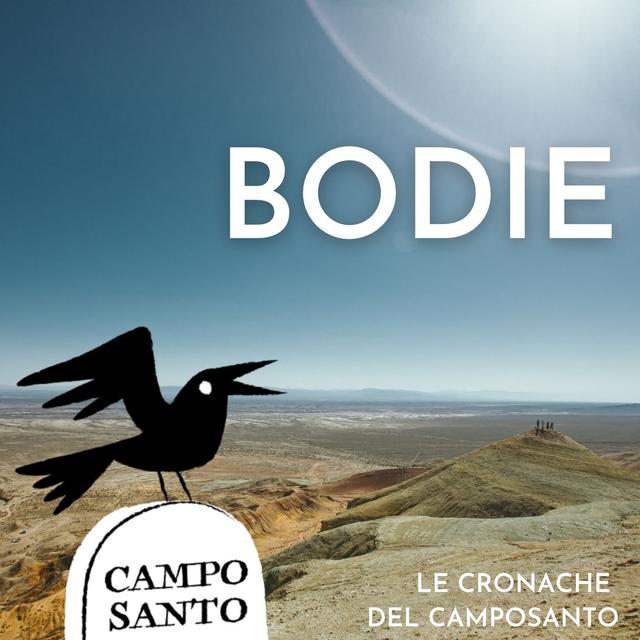 Le cronache del Camposanto | Bodie - podcast episode cover