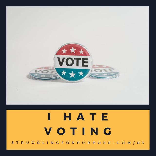I Hate Voting - podcast episode cover