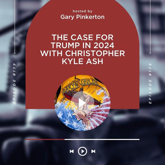 The Case for Trump in 2024 with Christopher Kyle Ash - podcast episode cover