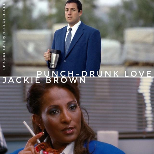 Punch-Drunk Love & Jackie Brown - podcast episode cover