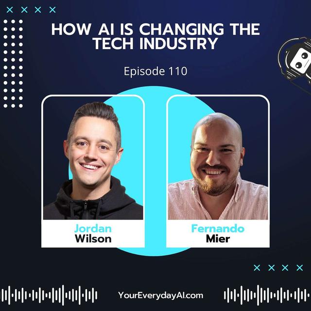 EP 110: How AI is Changing The Tech Industry - podcast episode cover