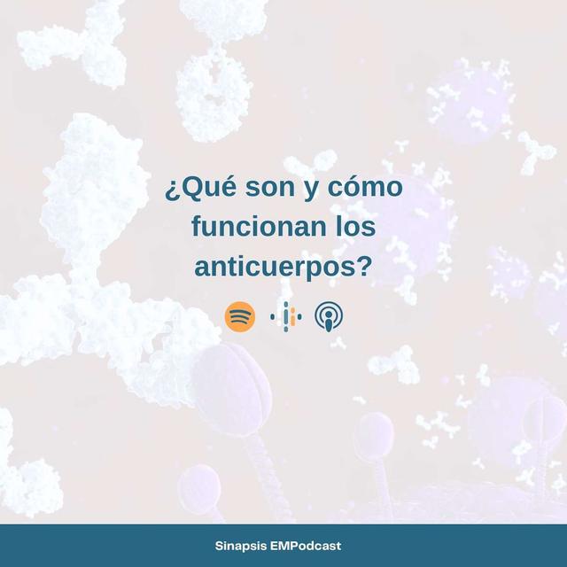 ¿Qué son y cómo funcionan los anticuerpos? - podcast episode cover