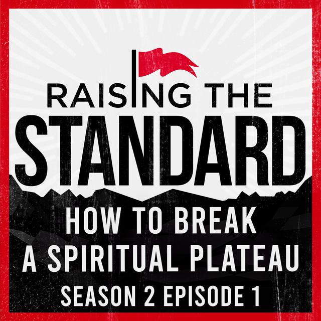 How to Break a Spiritual Plateau - podcast episode cover