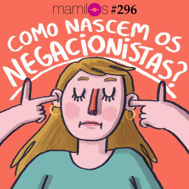 Como nascem os negacionistas? - podcast episode cover