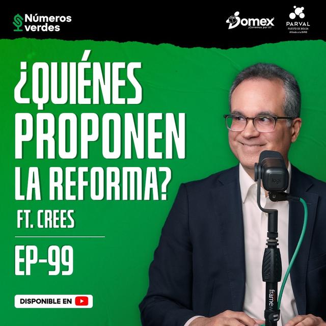 EP 99: ¿QUIENES proponen la REFORMA? - podcast episode cover