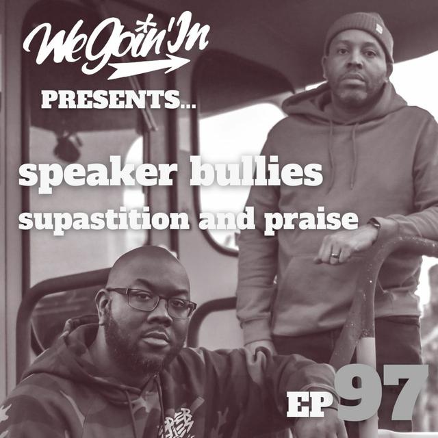 Episode 97 - The Speaker Bullies Interview - podcast episode cover