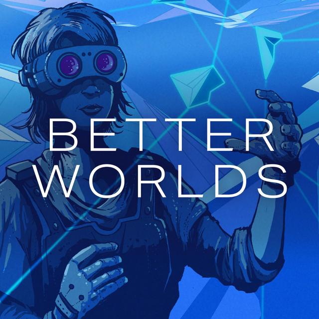 The Burn | Better Worlds Pt. 3 - podcast episode cover