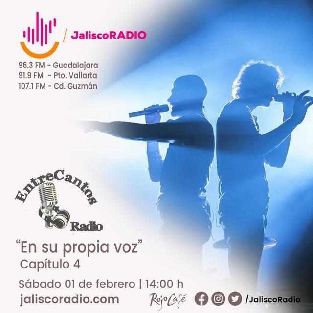 Programa Entrecantos 01 de febrero, 2025: "En su propia voz" - Capítulo 4 - podcast episode cover