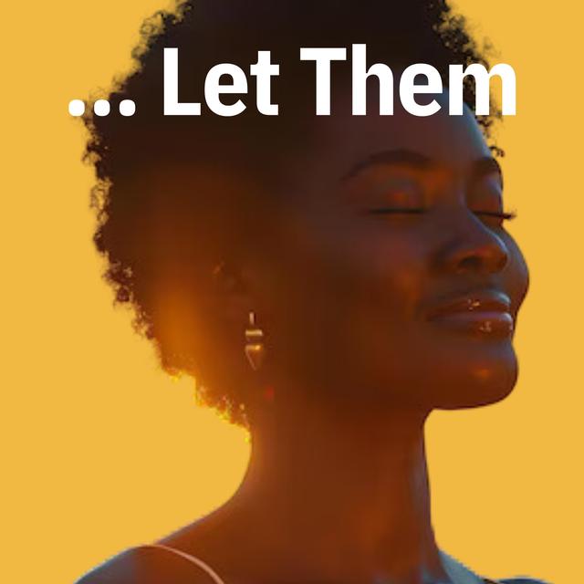 306: Transform Relationships & Find Peace with the “Let Them” Theory - podcast episode cover