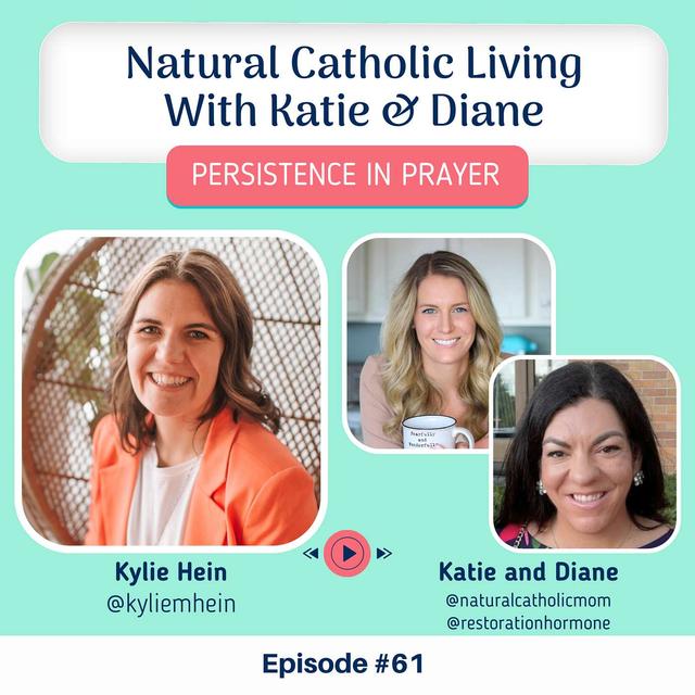 #61 Natural Catholic Living with Katie and Diane - podcast episode cover