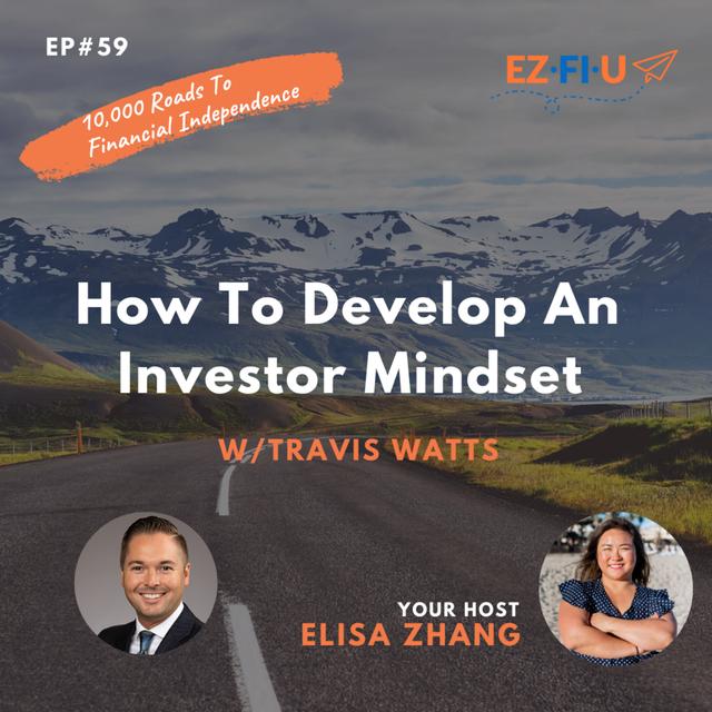 How To Develop An Investor Mindset With Travis Watts [Ep#59] - podcast episode cover