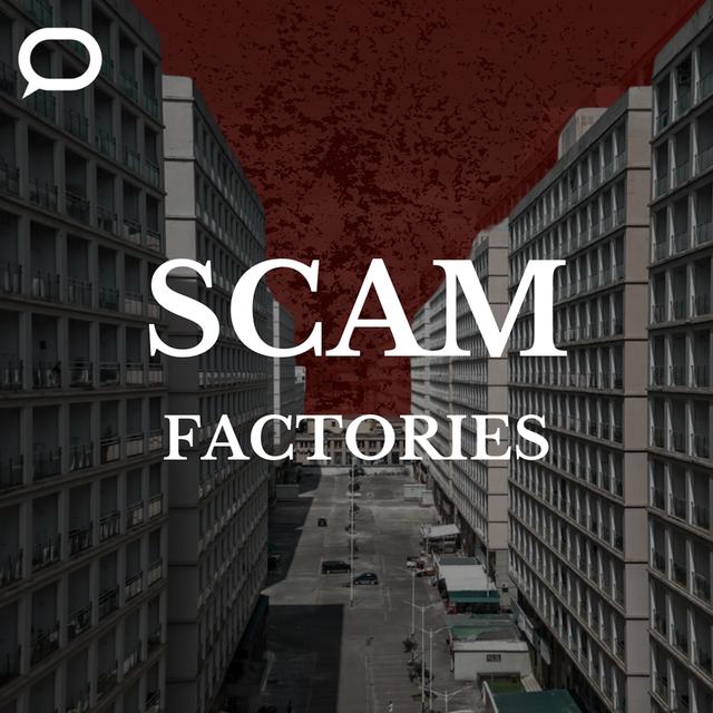 Scam Factories Ep 1: No skills required - podcast episode cover