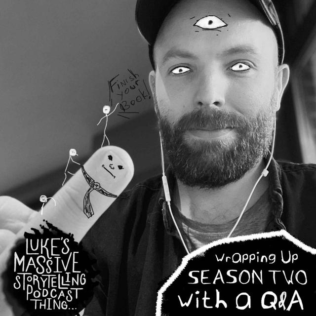 Wrapping Up Season Two With A Q&A - podcast episode cover