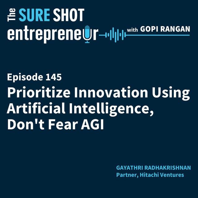 Prioritize Innovation Using Artificial Intelligence, Don't Fear AGI - podcast episode cover