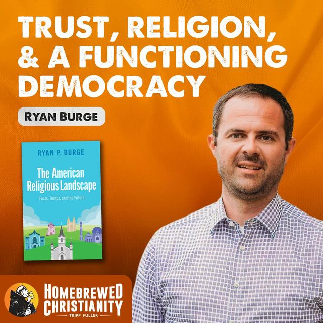 Ryan Burge: Trust, Religion and a functioning democracy - podcast episode cover