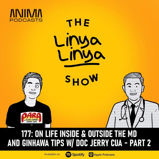 177: On life inside & outside the MD and ginhawa tips w/ Doc Jerry Cua [Part 2] - podcast episode cover
