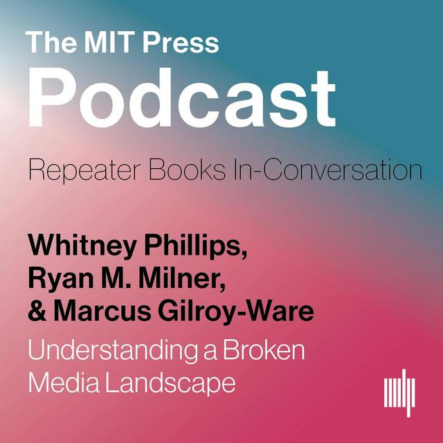 You Are Here: A Field Guide for Navigating Polarized Speech, Conspiracy Theories, and Our Polluted Media Landscape - podcast episode cover