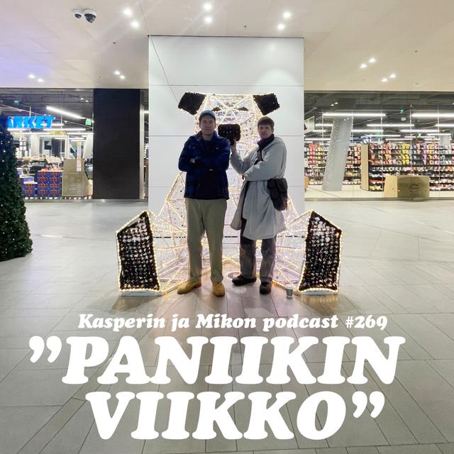 269. Paniikin viikko - podcast episode cover