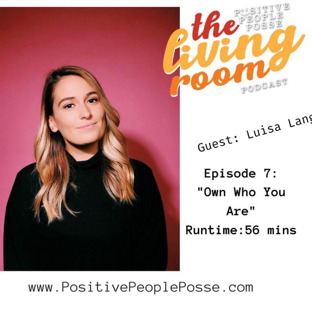 The Living Room Podcast- "Own Who You Are" Lusia Lange - podcast episode cover