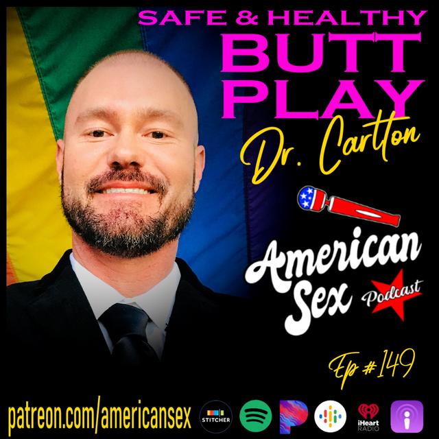Butt Play with Dr. Carlton - Ep 149 - podcast episode cover