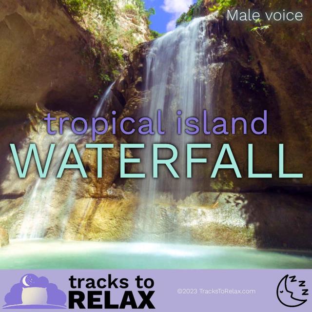 Tropical Island Waterfall Sleep Meditation - podcast episode cover