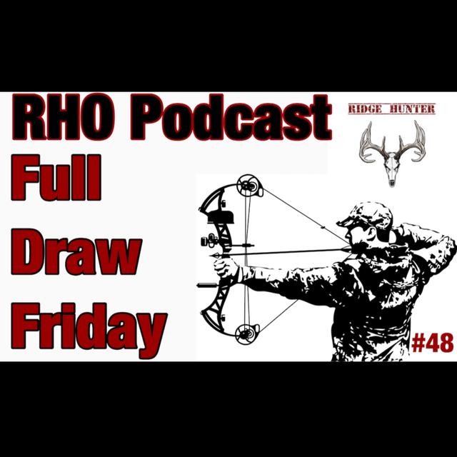 I'm Changing My Food Plot Strategy | Full Draw Friday #48 - podcast episode cover