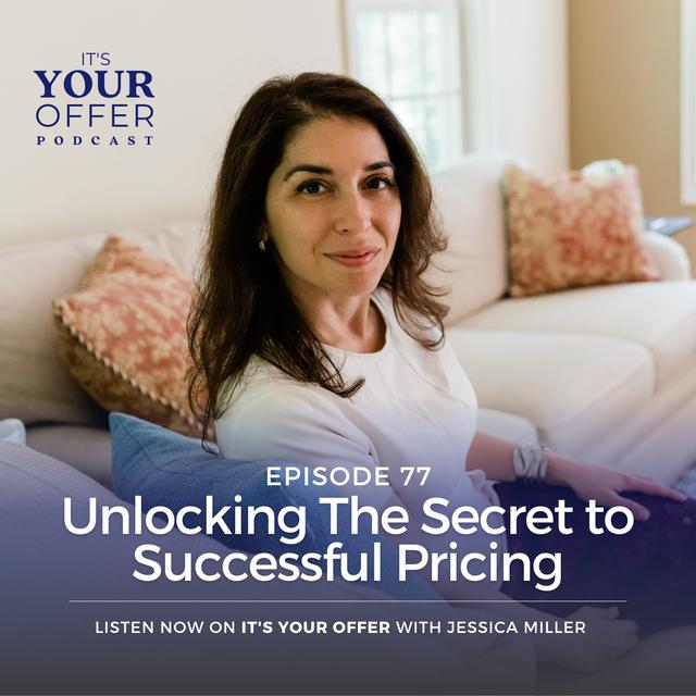 Episode 77: Unlocking The Secret to Successful Pricing - podcast episode cover