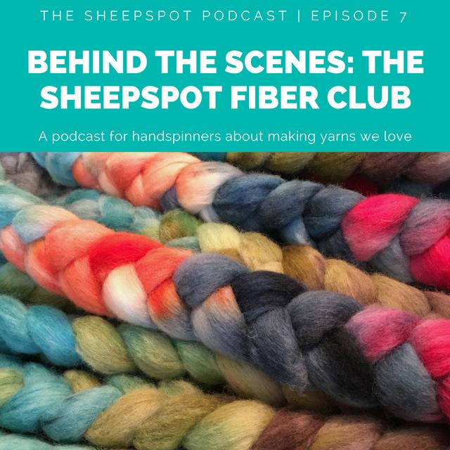 Episode 7: Behind the scenes: The Sheepspot fiber club - podcast episode cover
