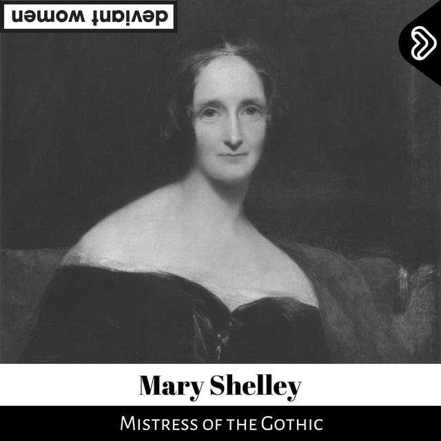 Mary Shelley - podcast episode cover