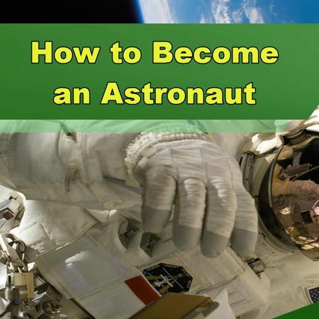 How to Become an Astronaut - Episode 318 - podcast episode cover