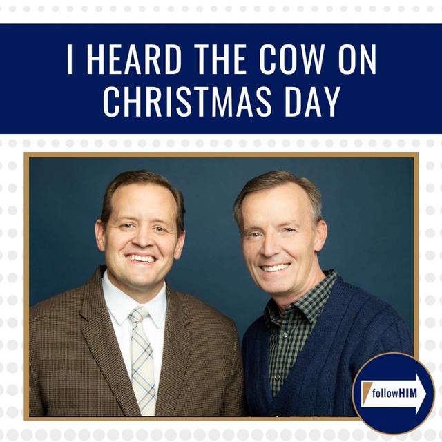 I Heard the Cow On Christmas Day  • followHIM Favorites • December 23 - 29 • Come Follow Me - podcast episode cover