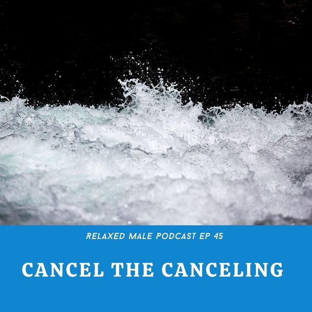 Cancel The Canceling - podcast episode cover