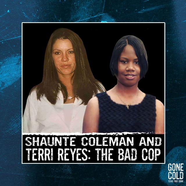 Shaunte Coleman, Terri Reyes, and the Bad Cop - podcast episode cover
