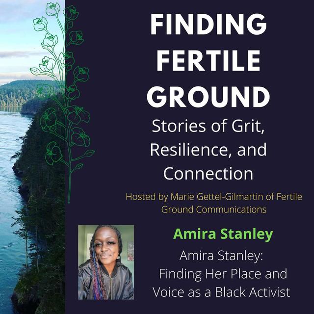 Amira Stanley: Finding her place and voice as a Black activist - podcast episode cover