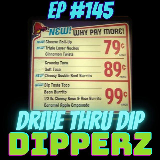 Drive-Thru Dip - podcast episode cover