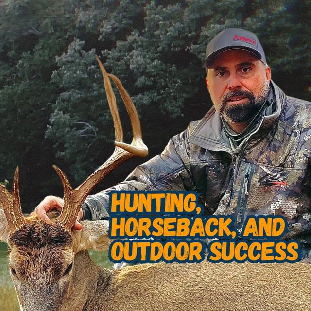 TW 407 - Hunting, Horseback, and Outdoor Success - podcast episode cover