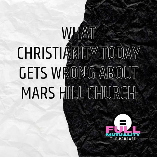 S1E01: What Christianity Today Gets Wrong About Mars Hill Church - podcast episode cover