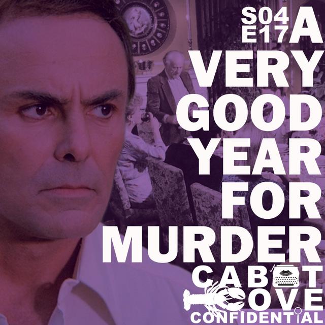 S04E17 - A Very good Year For Murder - podcast episode cover