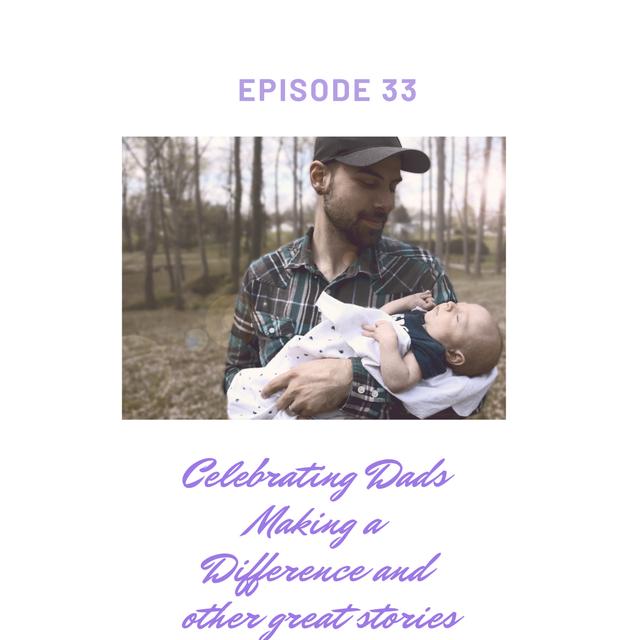 Dads Making a Difference, The Power of Flowers, and More Positive News in 10 Minutes or Less - podcast episode cover