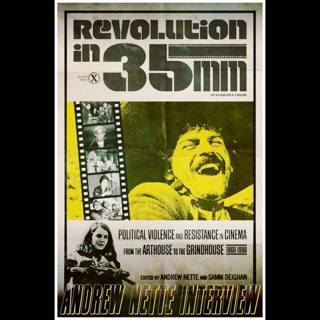 Andrew Nette Interview: Revolution in 35mm - podcast episode cover