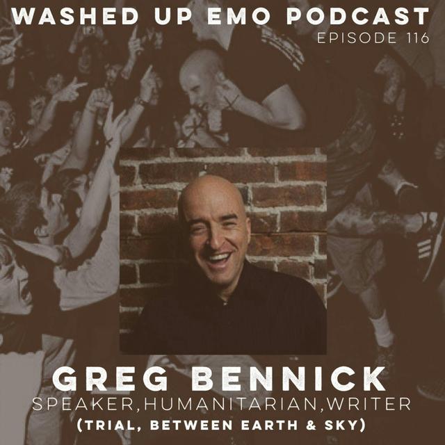 #116 - Greg Bennick (Trial, Between Earth & Sky) - podcast episode cover