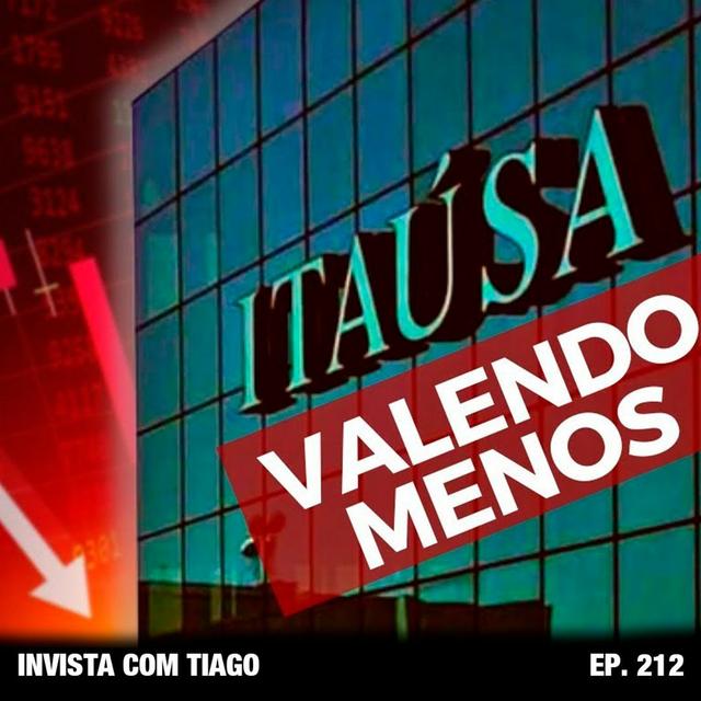 Ep. 212 - ITSA4: Cotação da ação está menor. Entenda o caso. - podcast episode cover