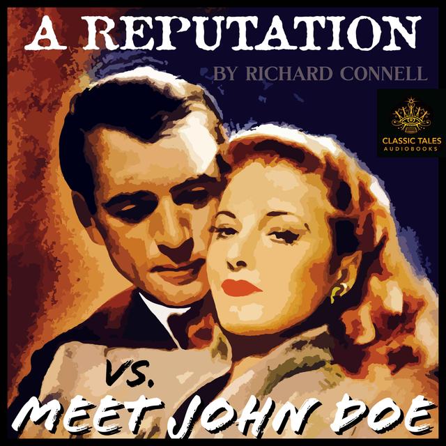 Ep. 953, "A Reputation" vs. Meet John Doe - podcast episode cover