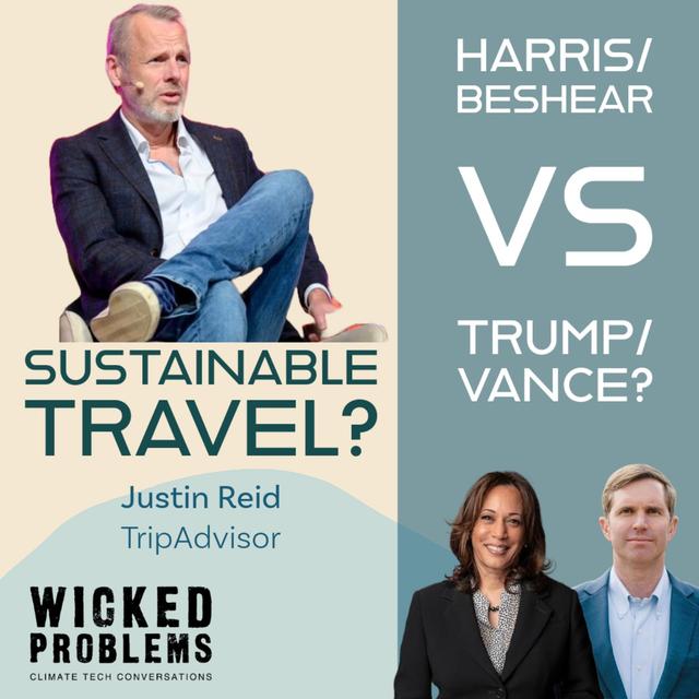 Sustainable Travel? With TripAdvisor's Justin Reid. And Can Kamala Save the IRA? - podcast episode cover