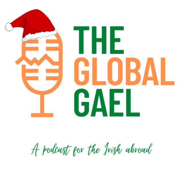 The Global Gael - To Be Irish At Christmas - podcast episode cover