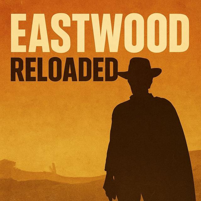 You May Also Like Eastwood Reloaded (Happy Birthday Clint) - podcast episode cover