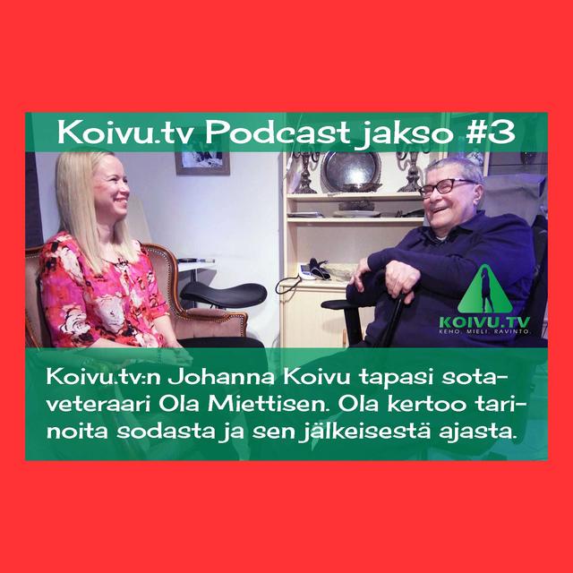 S1E3 - Jakso #3 - Elämästä - vieraana sotaveteraani Ola Miettinen - podcast episode cover