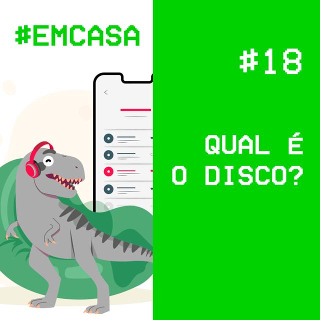 #18 - qual é o disco? - podcast episode cover