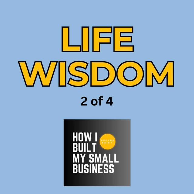 Bite-Sized Life Wisdom: 2 of 4 - podcast episode cover
